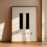 Tryck på Paus<br><div class="desc">Ta ett ögonblick för att slappna av och pressa paus: minimal inspirationell design. Anpassadet färg.</div>