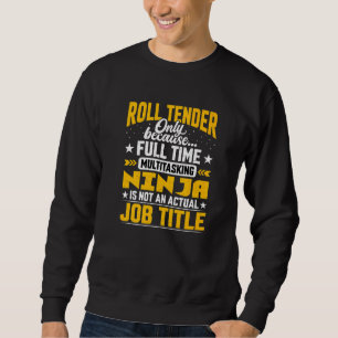 Tryck på ROLL Tender Job Title Lång Ärmad Tröja