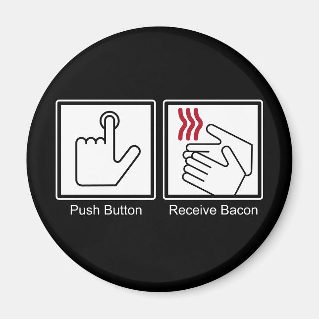 Tryck på, ta emot bacon - Bacon Dispenser Magnet (Framsidan)