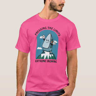 Trycka på gränserna Extrem strykning Roligt järn T Shirt
