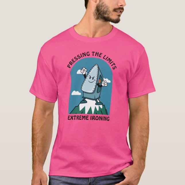 Trycka på gränserna Extrem strykning Roligt järn T Shirt (Framsida)