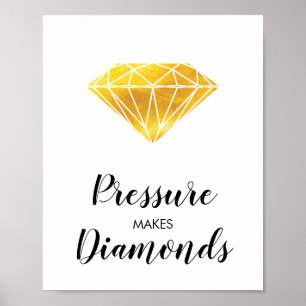 Trycket gör att diamanterna faux guldfet inspirati poster