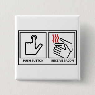 tryckknappen mottar bacon knapp