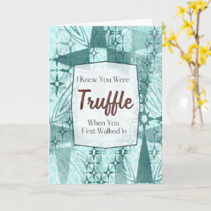 Tryfflad med – Choklad Pun Love Card Kort