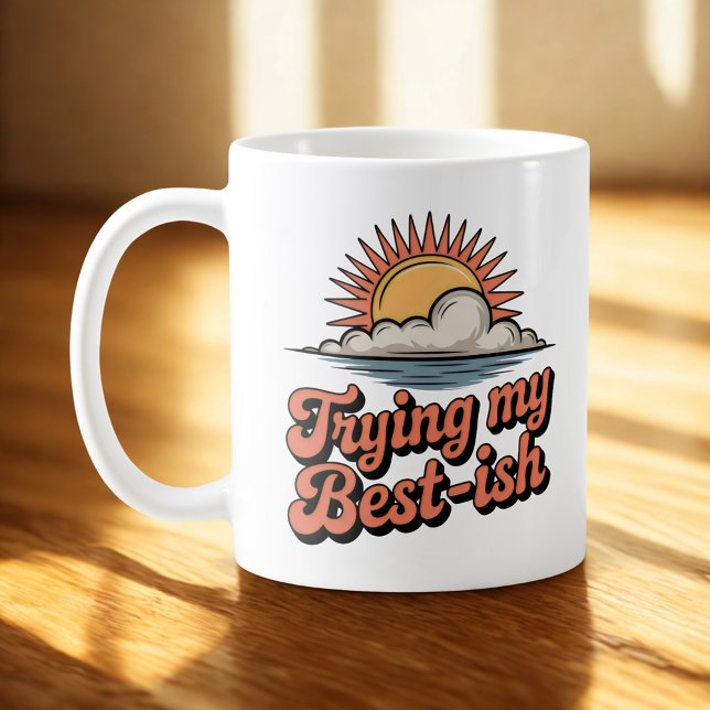 Trying My Best-ish | Self-Aware Optimism  Kaffemugg (Skapare uppladdad)
