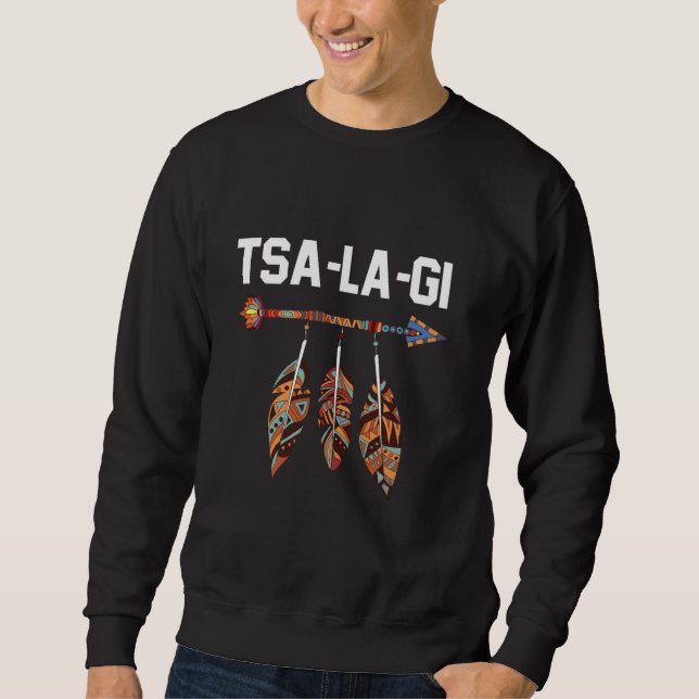 Tsalagi Stolt Cherokee Infödd Amerikan Indigen Lång Ärmad Tröja (Framsida)