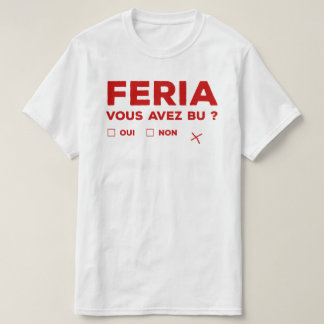 Tshirt feria alcool humour Bayonne T Shirt