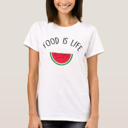 TSHIRT FOOD IS LIFE - FEMME T-SHIRT