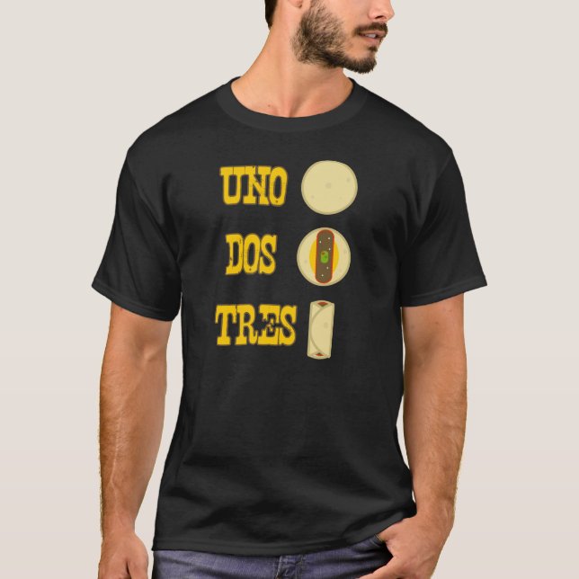 Tshirt för Burrito för Uno-DOS Tres Tee Shirt (Framsida)