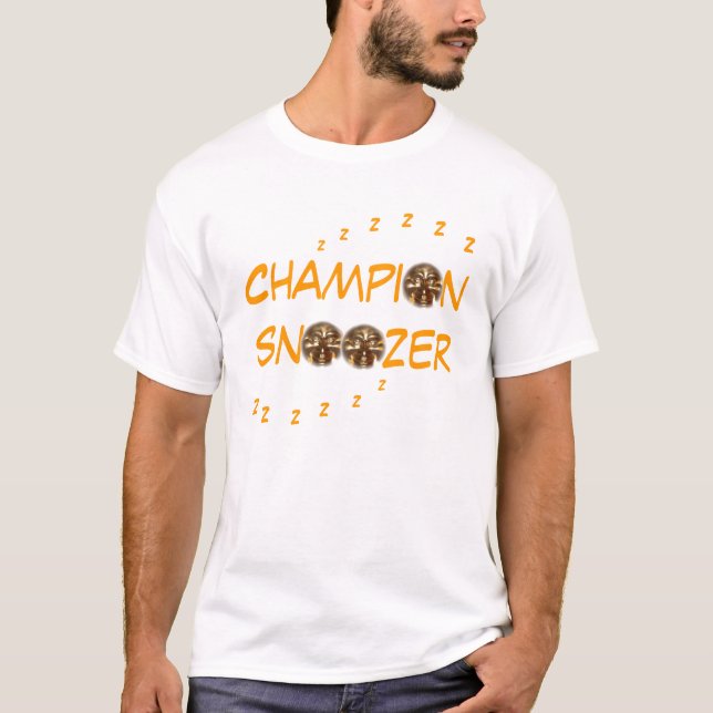 Tshirt "för mästareSnoozer" utslagsplats Tee Shirt (Framsida)