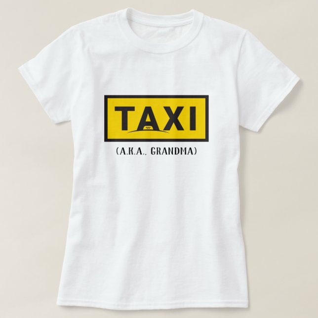 Tshirt för taxi (AKA mormor) Tee Shirt (Design framsida)