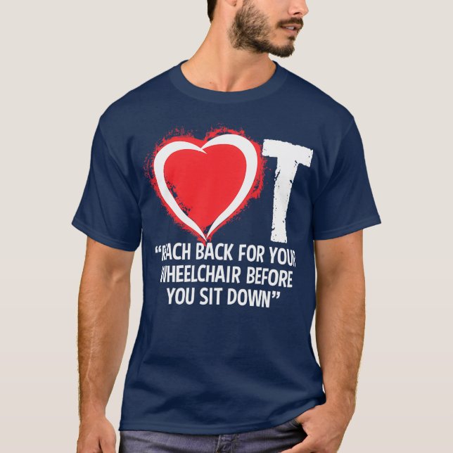 Tshirt Funny OT Rehab Gift T Shirt (Framsida)