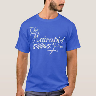 Tshirt Hair Stylist Hairapist Cl T Shirt