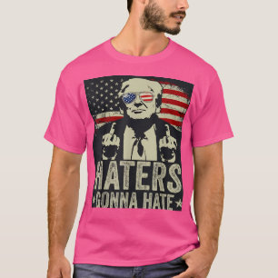 Tshirt Trump Haters Gonna Hate T Shirt