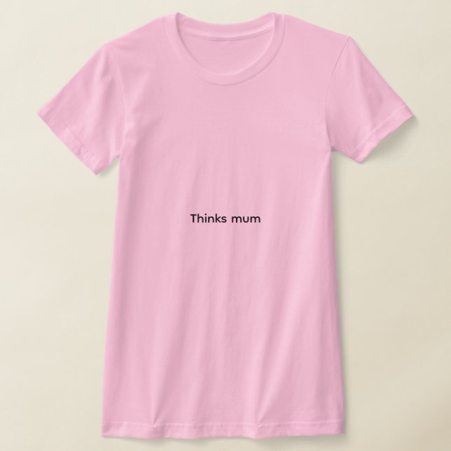 Tshirt tycker mamma för kvinnor t shirt (Laydown)