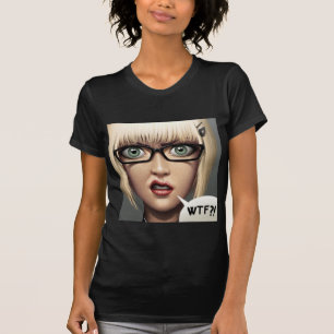 TSHIRT ·, WTF?! T SHIRT