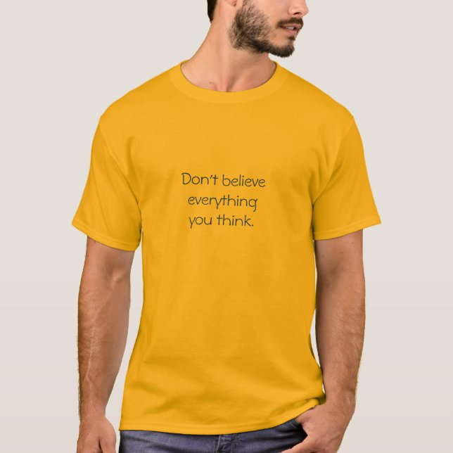 Tshirten - tro inte allt som du tänker tee shirt (Framsida)