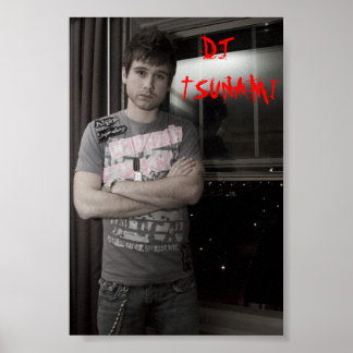 tsunami poster, DJ TSUNAMI Poster