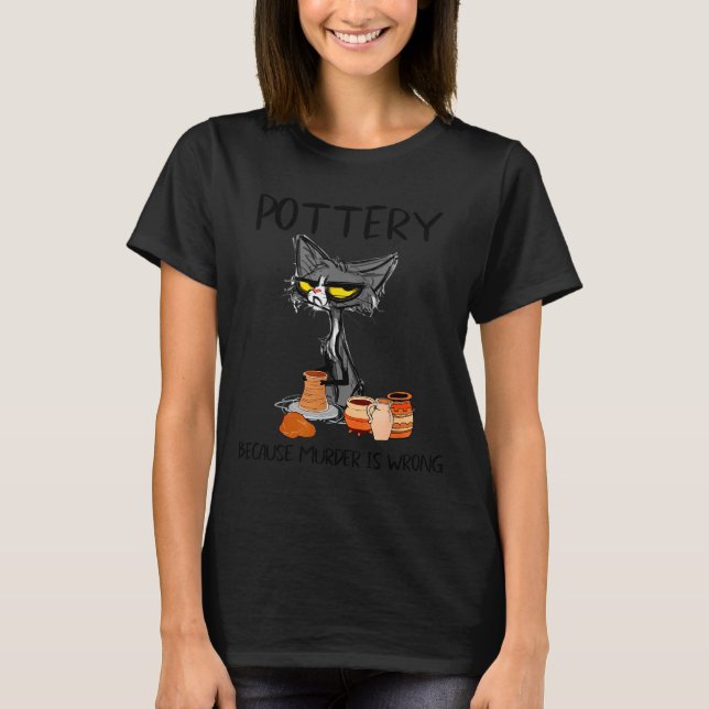 Ttery Because Murder Is Wrong Funny Cat Funny Tter T Shirt (Framsida)