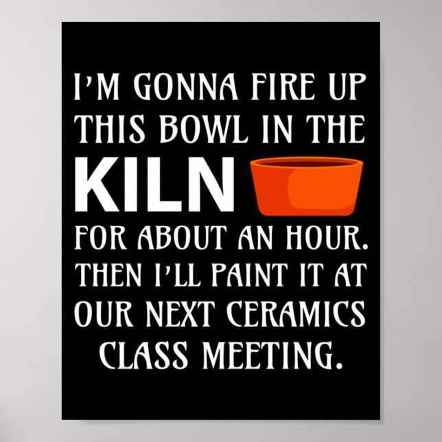 Ttery Ceramics Artist Tter Clay Funny Humor C  Poster (Framsidan)