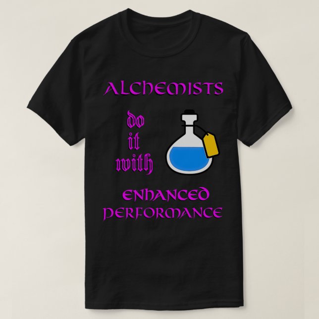 TTRPG Alchemists gör det med förbättrad prestanda T Shirt (Design framsida)
