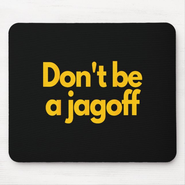 Ttsburgh Funny Don't Be A Jagoff Pennsylvania Home Musmatta (Framsidan)