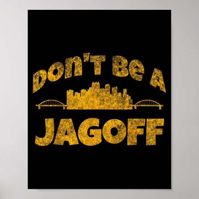 Ttsburgh Jagoff Yinz Funny Yinzer Steel City 412 H Poster (Framsidan)