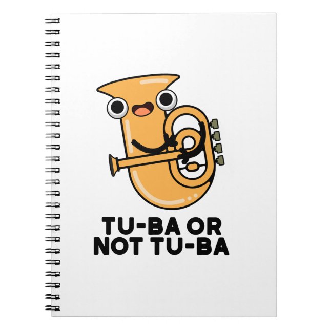 Tu-ba eller ej Tu-ba Funny Shakespeare Tuba Pun Anteckningsbok (Framsidan)