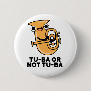 Tu-ba eller ej Tu-ba Funny Shakespeare Tuba Pun Knapp