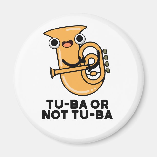 Tu-ba eller ej Tu-ba Funny Shakespeare Tuba Pun Magnet (Framsidan)