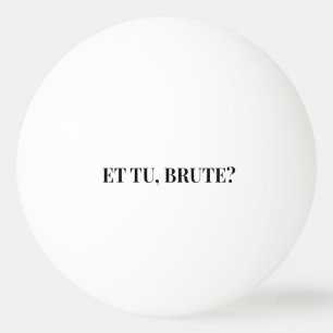 Tu, Brute? Shakespeares Julius Caesar III Pingisboll