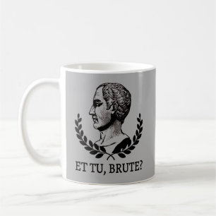 Tu, Brute? Shakespeares Julius Caesar Quote V Kaffemugg