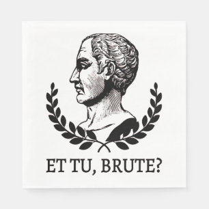 Tu, Brute? Shakespeares Julius Caesar Quote V Pappersservett