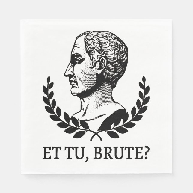 Tu, Brute? Shakespeares Julius Caesar Quote V Pappersservett (Framsidan)