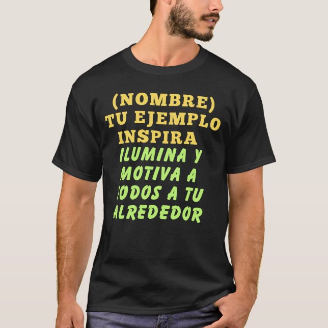 TU EJEMPLO INSPIRA REGALO PERSONALIZADO (NOMBRE) T SHIRT (Framsida)