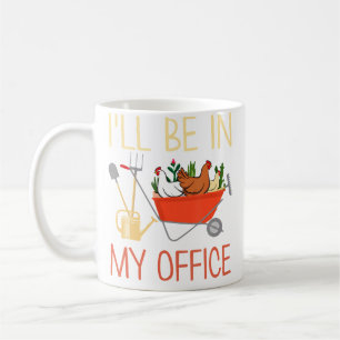 Tu Jag Kommer Att Vara På Mitt Kontor Trädgårdsskö Kaffemugg