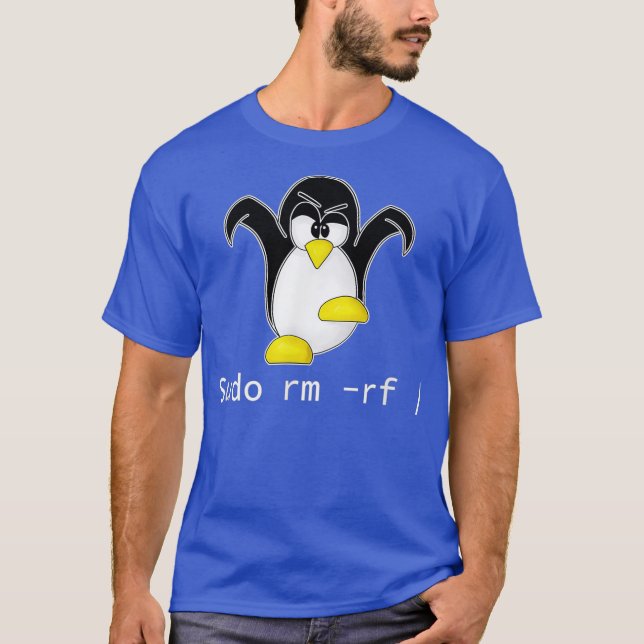 Tu Linu Penguin Sudo Rm Rf  Programmer Developer T Shirt (Framsida)