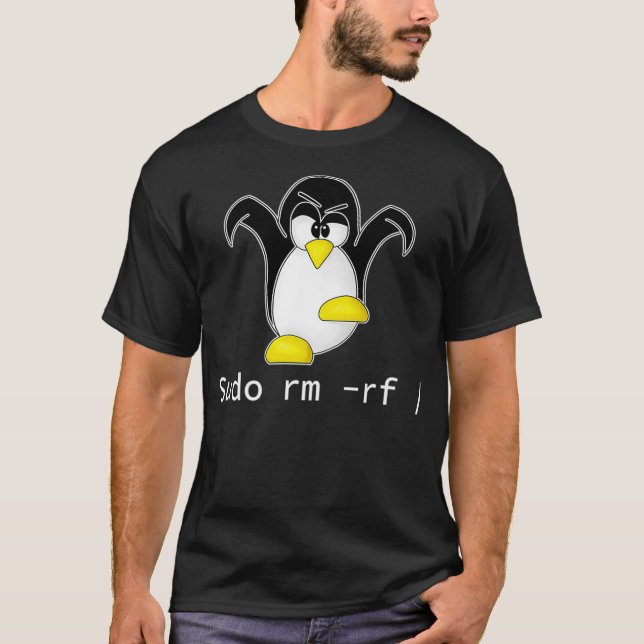 Tu Linu Penguin Sudo Rm Rf  Programmer Developer T Shirt (Framsida)