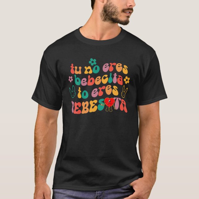 Tu no eres bebecita to eres besota cute Retro T Shirt (Framsida)