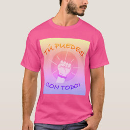 tu puedes  t shirt