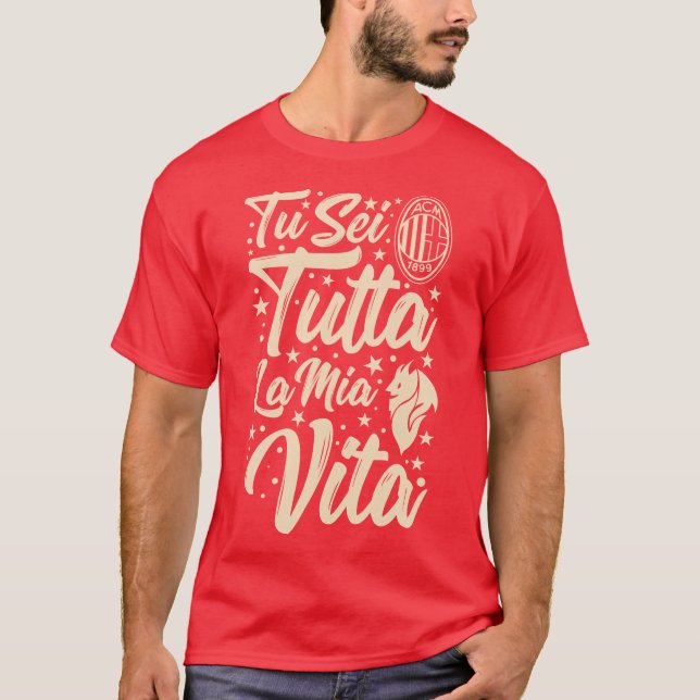 Tu Sei Tutta La Mia Vita T Shirt (Framsida)