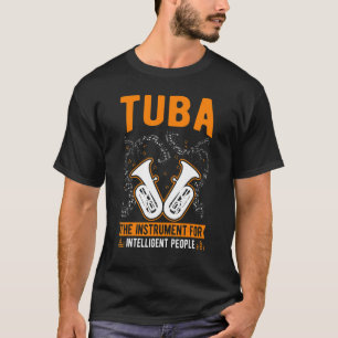 Tuba: Instrumentet för intelligenta människor i Tu T Shirt