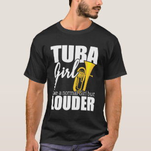 Tuba Player ger en bild som en vanlig flicka men L T Shirt