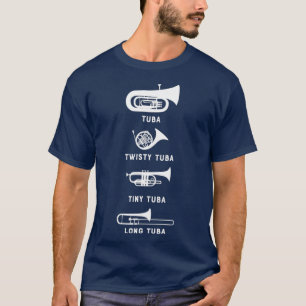 Tuba Twisty Tuba Tiny Tuba Long Tuba Marching T Shirt