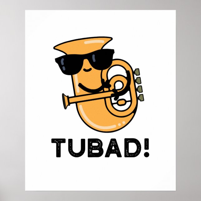 Tubad Funny Music Tuba Pun Poster (Framsidan)