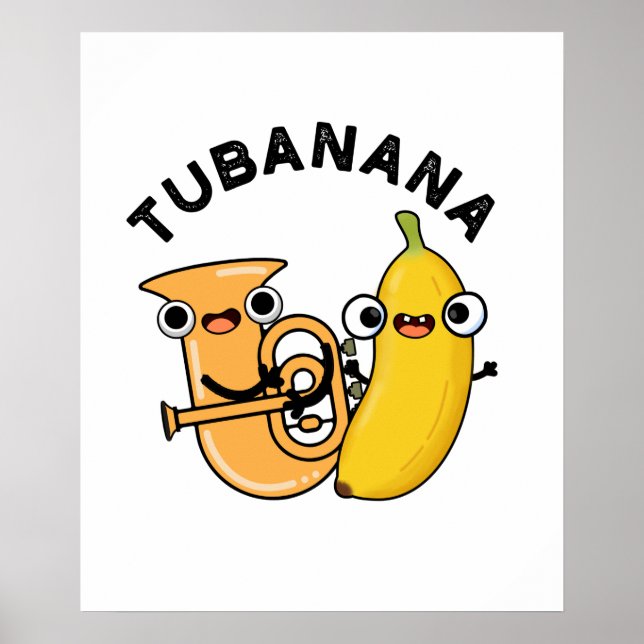 Tubanana Cute Tuba Banana Pun Poster (Framsidan)