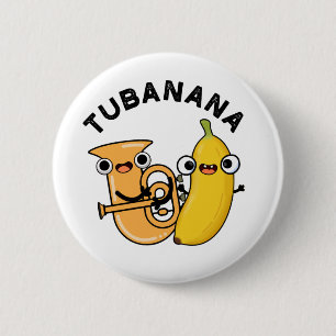 Tubanana Funny Tuba Banana Pun Knapp