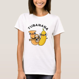 Tubanana Funny Tuba Banana Pun T Shirt