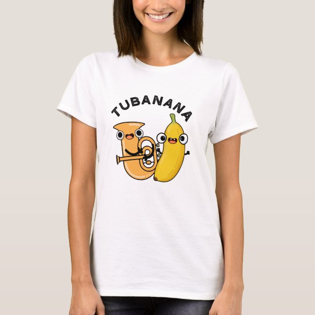 Tubanana Funny Tuba Banana Pun T Shirt (Framsida)