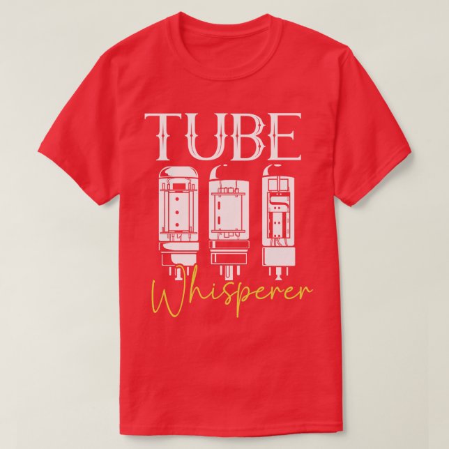 Tube Whisperer Vacuum tubes T Shirt (Design framsida)
